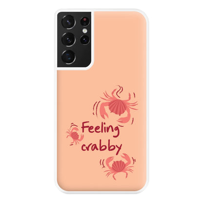 Feeling Crabby - Sealife Phone Case for Galaxy S21 Ultra