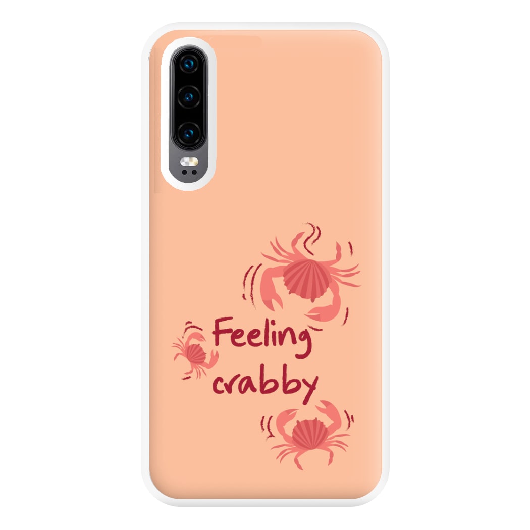 Feeling Crabby - Sealife Phone Case for Huawei P30