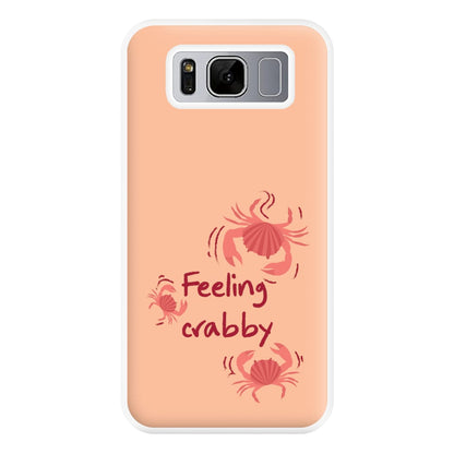 Feeling Crabby - Sealife Phone Case for Galaxy S8 Plus