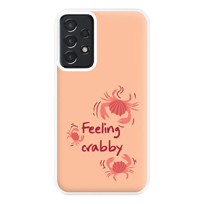 Feeling Crabby - Sealife Phone Case for Galaxy A52 / A52s