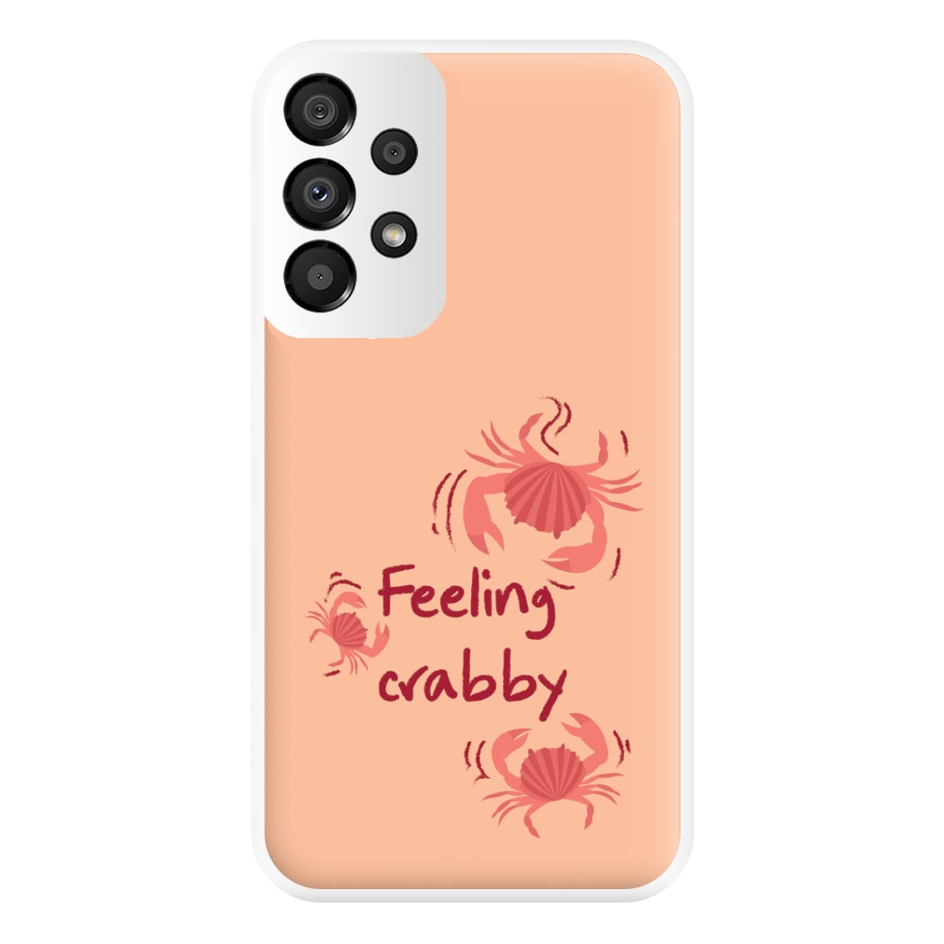 Feeling Crabby - Sealife Phone Case for Galaxy A33