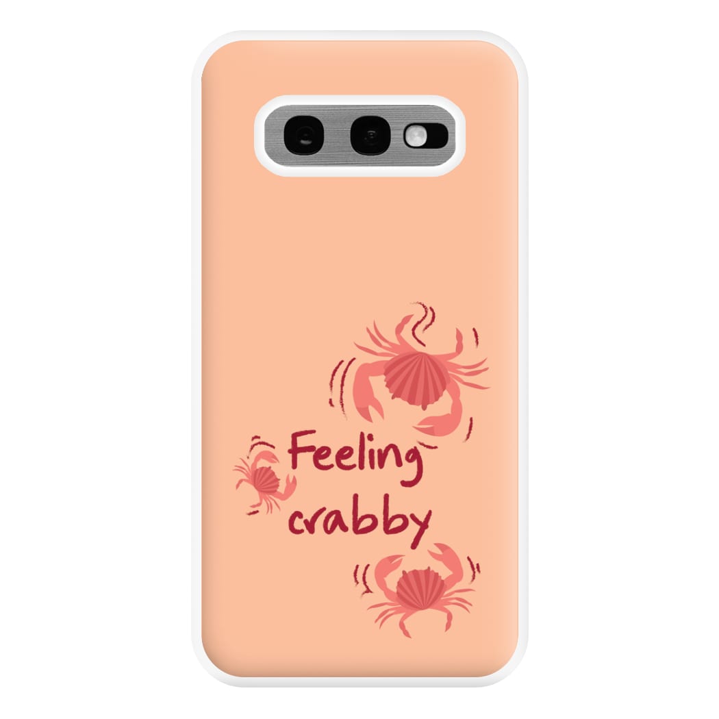 Feeling Crabby - Sealife Phone Case for Galaxy S10e