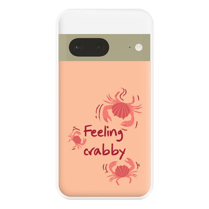 Feeling Crabby - Sealife Phone Case for Google Pixel 7a