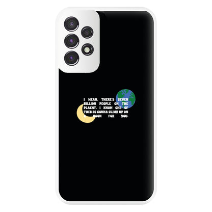 Climb Up On A Moon For You Phone Case for Galaxy A53