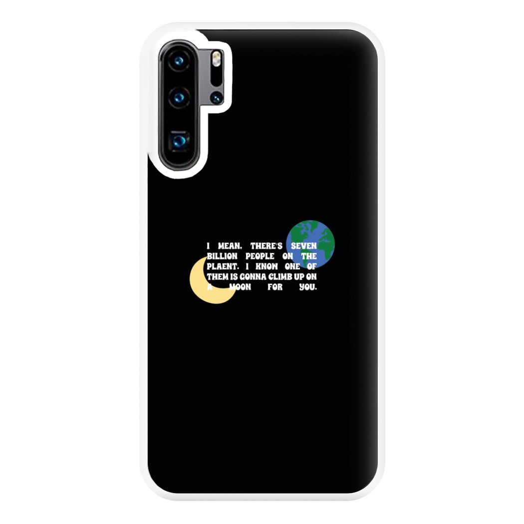 Climb Up On A Moon For You Phone Case for Huawei P30 Pro