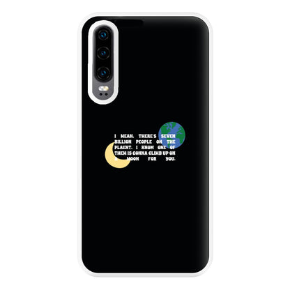 Climb Up On A Moon For You Phone Case for Huawei P30