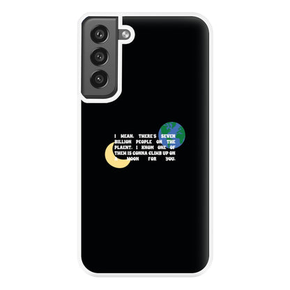 Climb Up On A Moon For You Phone Case for Galaxy S21FE