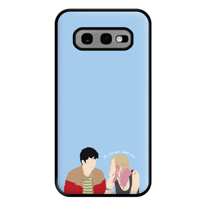 Always Been You Phone Case for Galaxy S10e