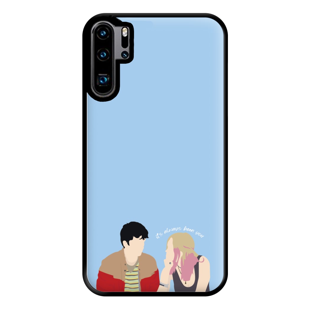 Always Been You Phone Case for Huawei P30 Pro