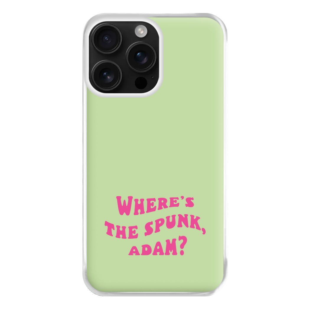 Wheres The Stuff Adam? Phone Case for iPhone 16 Pro Max