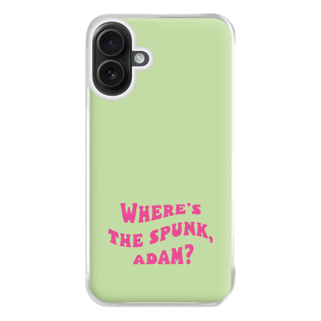 Wheres The Stuff Adam? Phone Case for iPhone 16 Plus