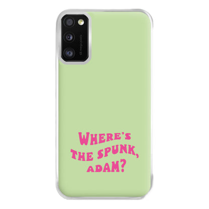 Wheres The Stuff Adam? Phone Case for Galaxy A41