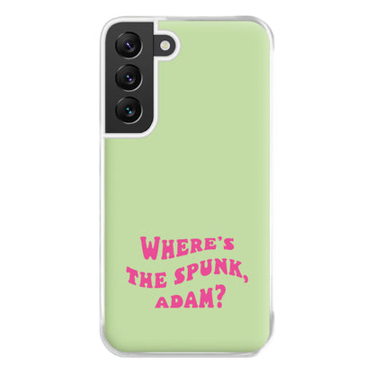 Wheres The Stuff Adam? Phone Case for Galaxy S22 Plus