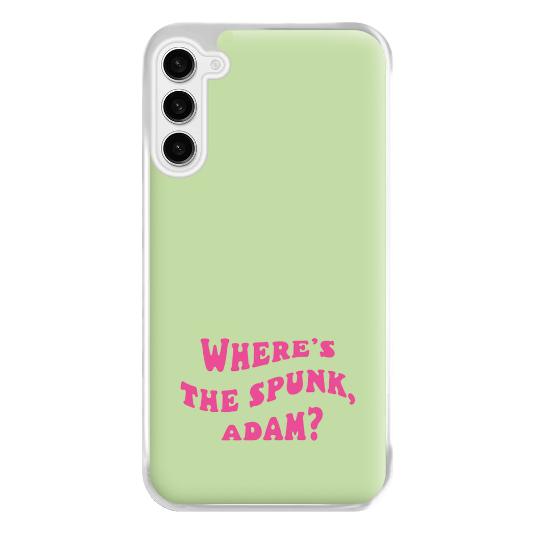 Wheres The Stuff Adam? Phone Case for Galaxy S23FE