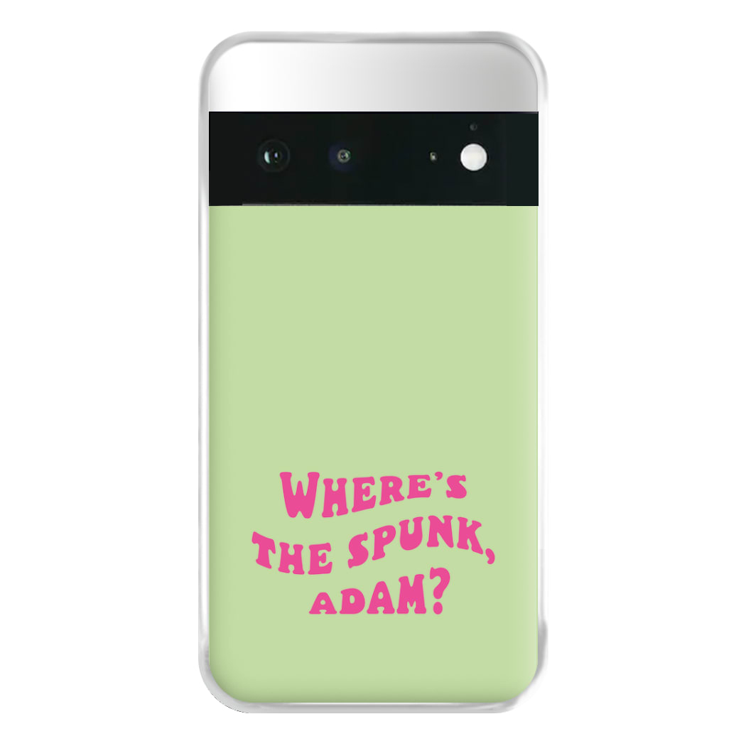 Wheres The Stuff Adam? Phone Case for Google Pixel 6a