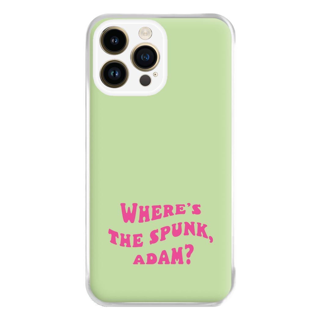 Wheres The Stuff Adam? Phone Case for iPhone 14 Pro Max