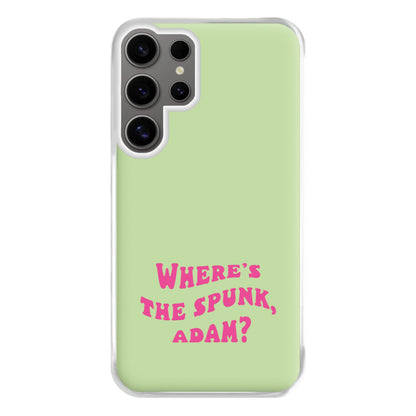 Wheres The Stuff Adam? Phone Case for Galaxy S24 Ultra