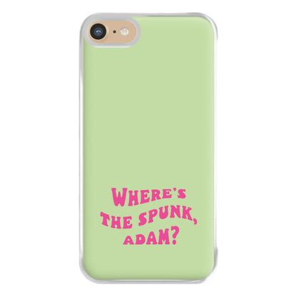 Wheres The Stuff Adam? Phone Case for iPhone 6 / 7 / 8 / SE