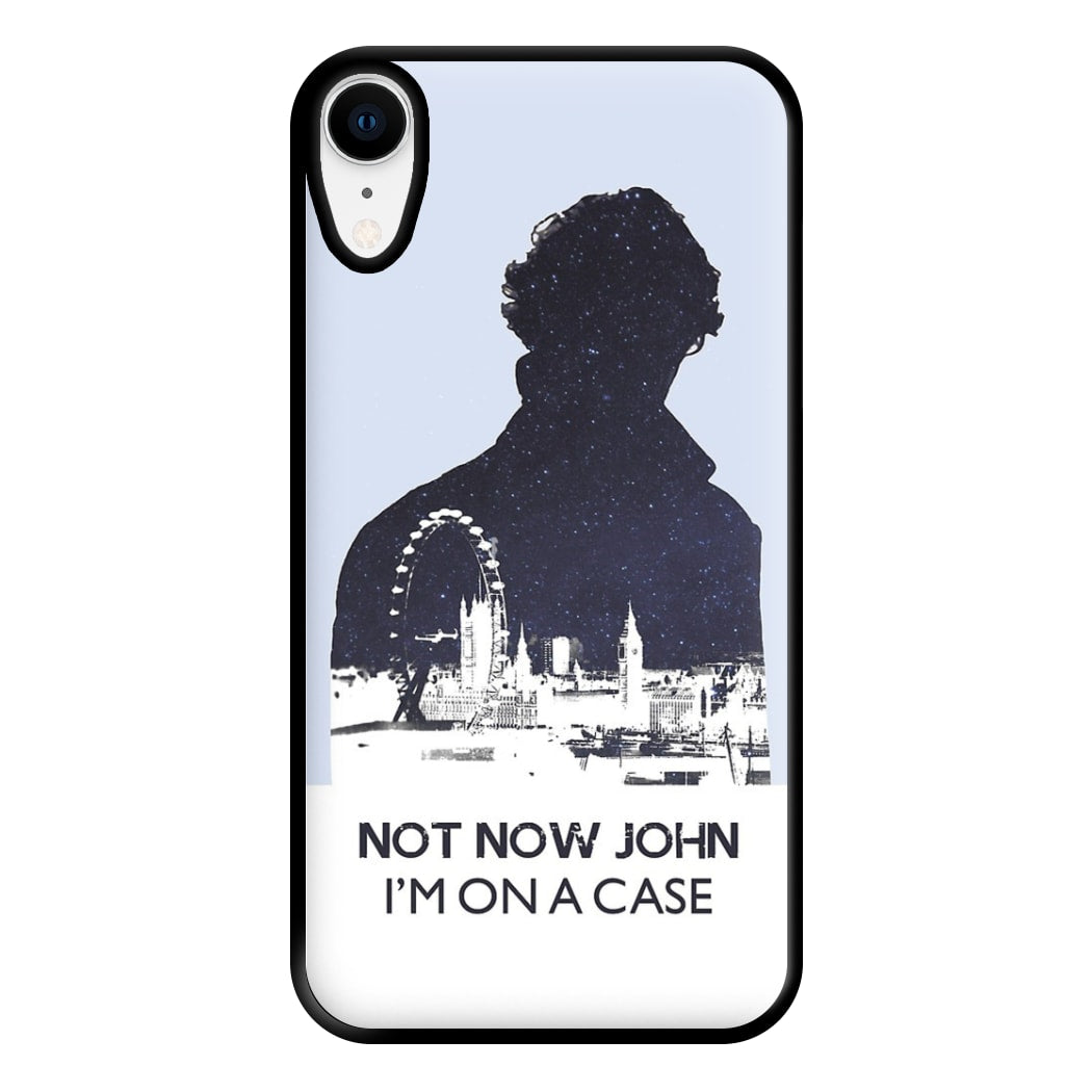 Now Now John, I'm On A Case Phone Case for iPhone XR