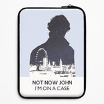Now Now John, I'm On A Case Universal Laptop Sleeve