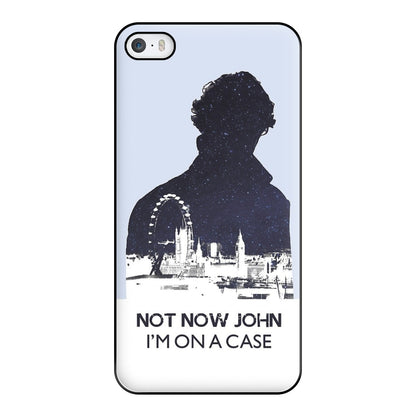 Now Now John, I'm On A Case Phone Case for iPhone 5 / 5s / SE 2016