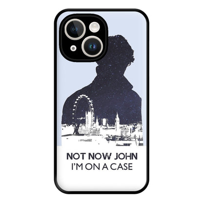 Now Now John, I'm On A Case Phone Case for iPhone 14 Plus