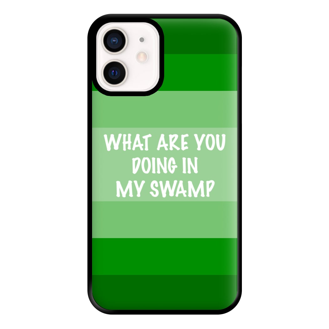 What Are You Doing In My Swamp - Green Ogre Phone Case for iPhone 12 Mini