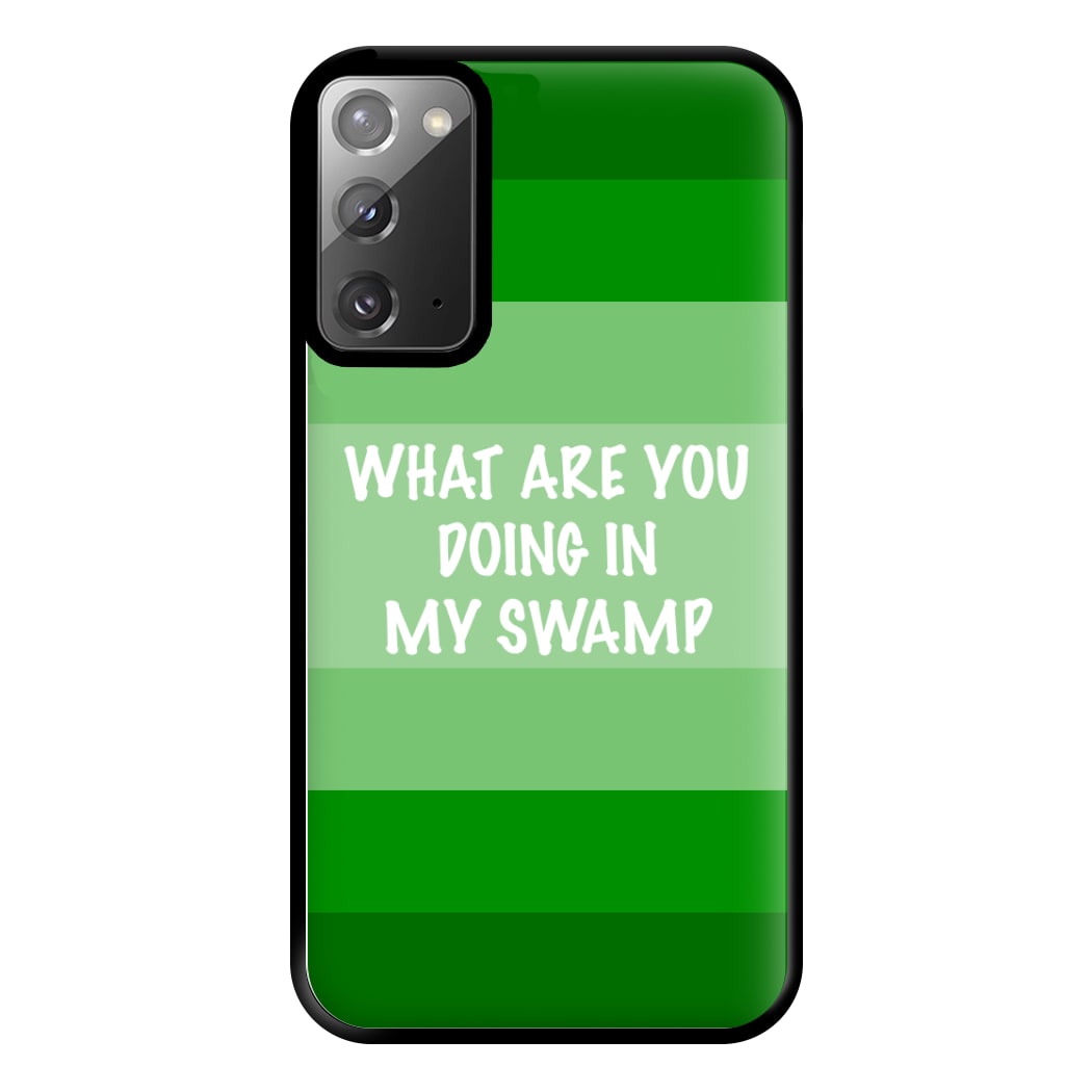 What Are You Doing In My Swamp - Green Ogre Phone Case for Galaxy Note 20 Ultra