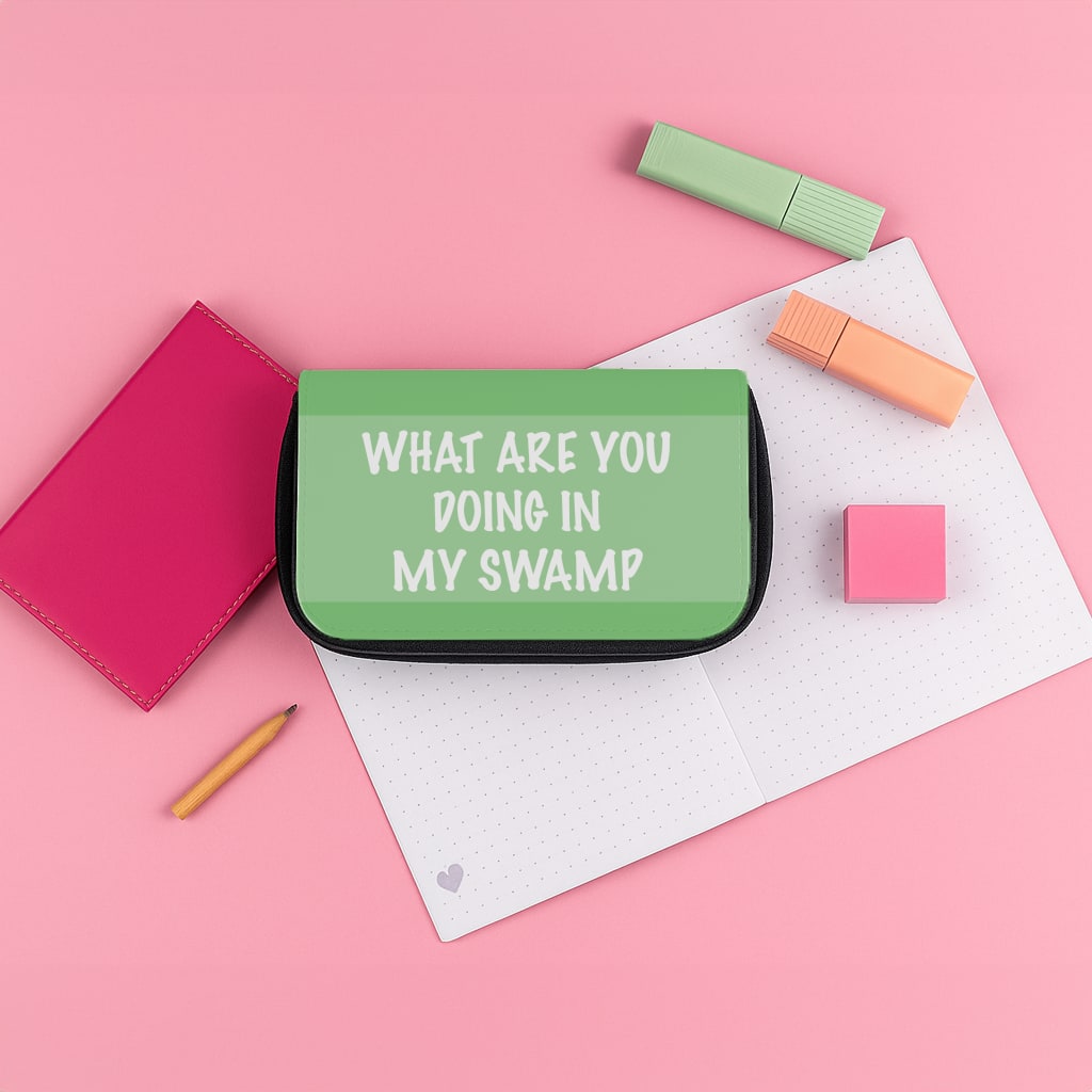 What Are You Doing In My Swamp - Green Ogre Pencil Case