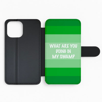 What Are You Doing In My Swamp - Green Ogre Flip Phone Case