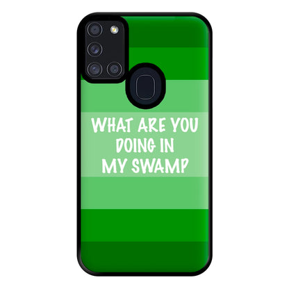 What Are You Doing In My Swamp - Green Ogre Phone Case for Galaxy A21s