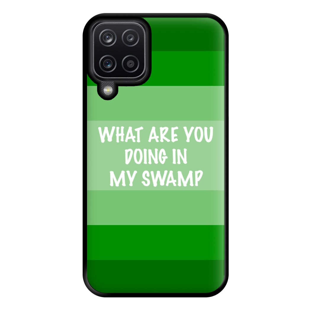 What Are You Doing In My Swamp - Green Ogre Phone Case for Galaxy A12