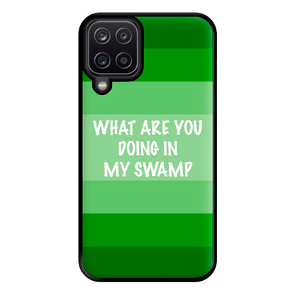 What Are You Doing In My Swamp - Green Ogre Phone Case for Galaxy A12