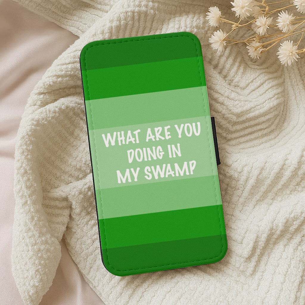 What Are You Doing In My Swamp - Green Ogre Wallet Phone Case