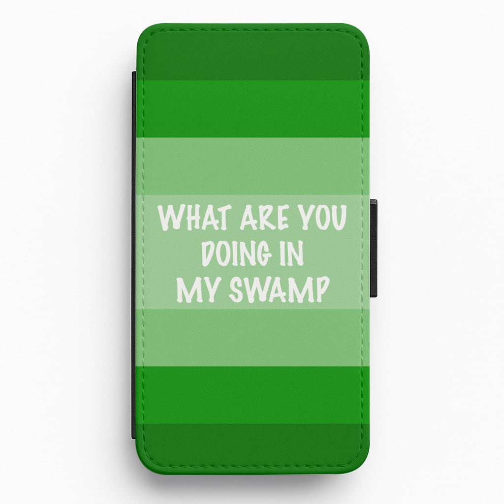What Are You Doing In My Swamp - Green Ogre Flip / Wallet Phone Case