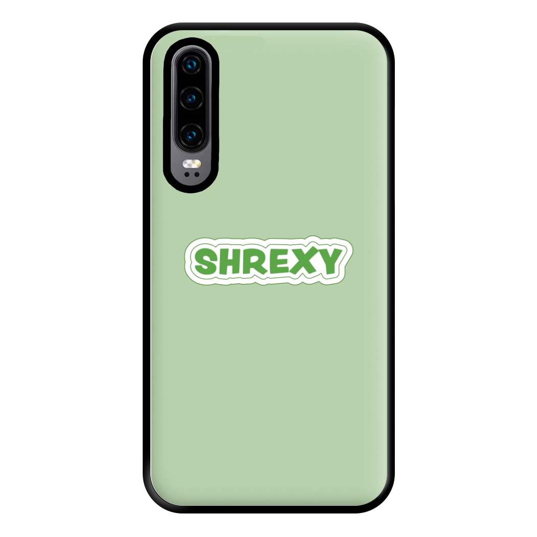 Shrexy Phone Case for Huawei P30