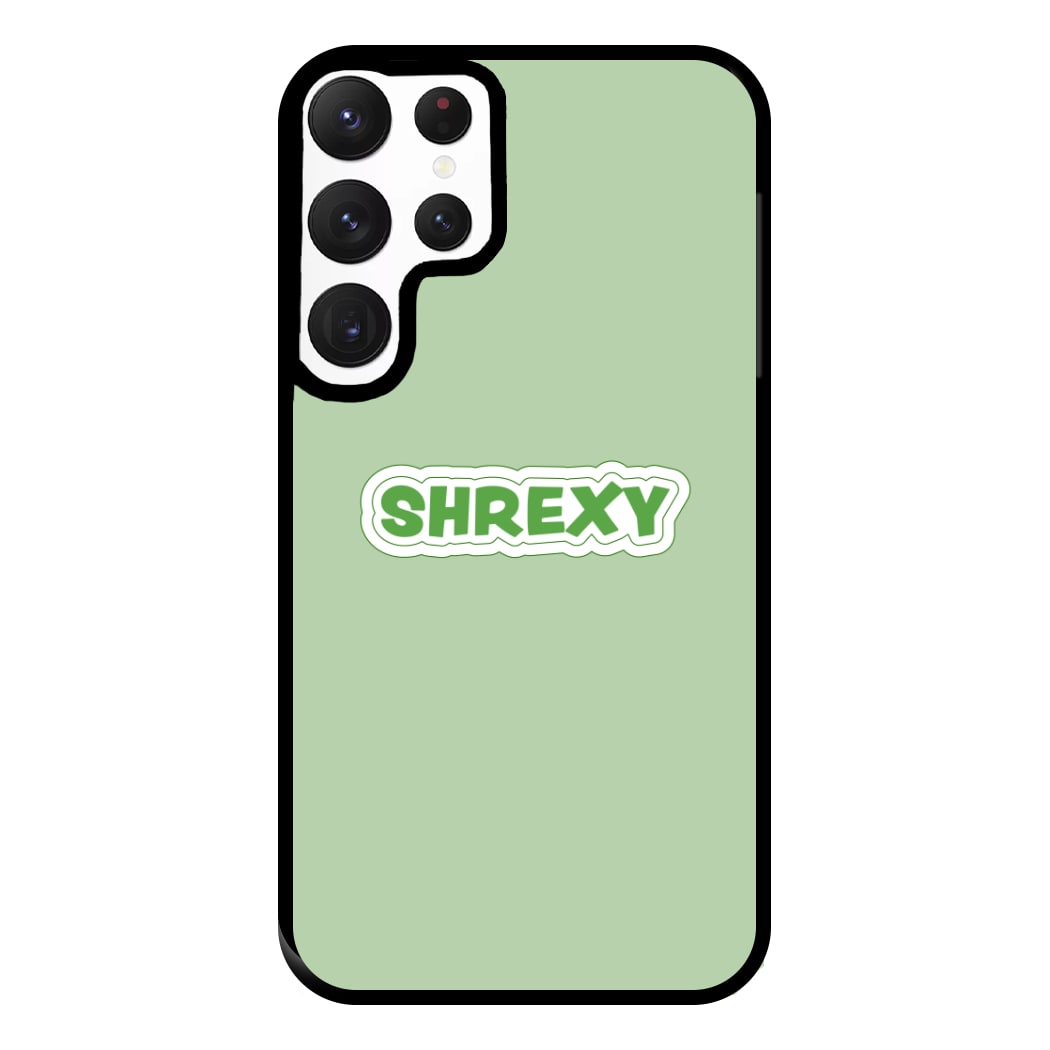 Shrexy Phone Case for Galaxy S22 Ultra