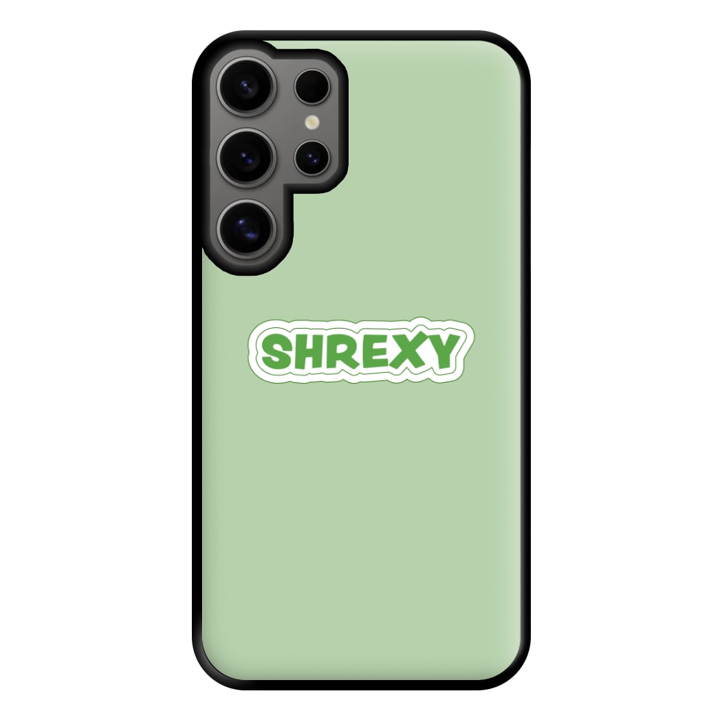 Shrexy Phone Case for Galaxy S24 Ultra