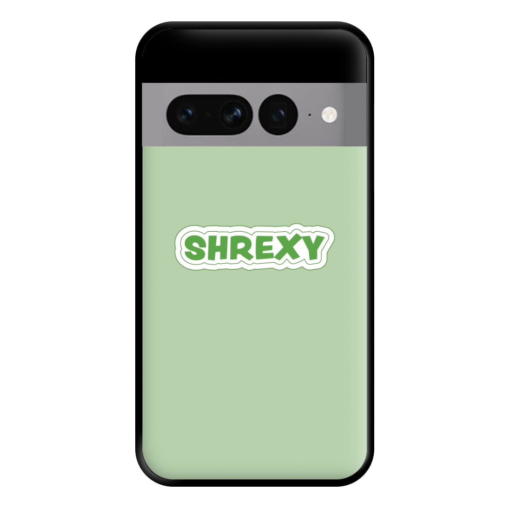 Shrexy Phone Case for Google Pixel 7 Pro