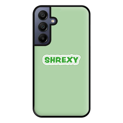 Shrexy Phone Case for Galaxy A15