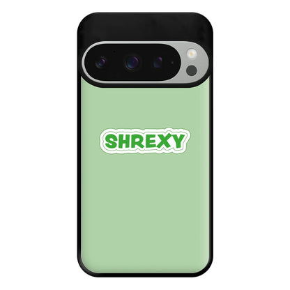 Shrexy Phone Case for Google Pixel 9 Pro XL