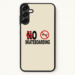 Go Skateboarding - Skate Aesthetic Phone Case for Galaxy A57