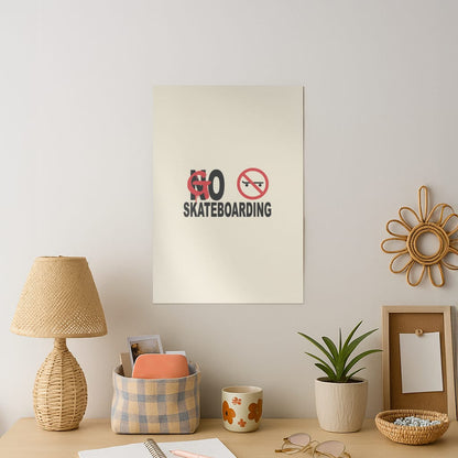 Go Skateboarding - Skate Aesthetic  Art Print