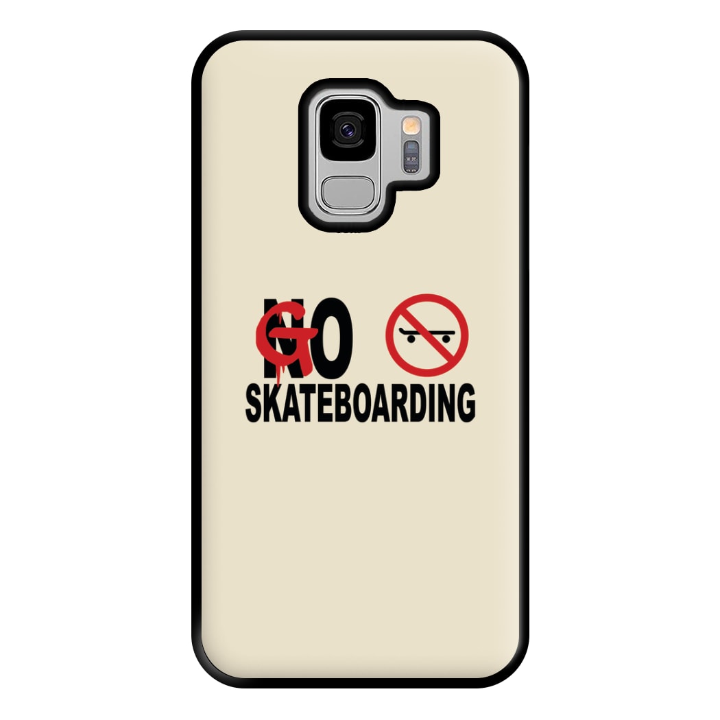 Go Skateboarding - Skate Aesthetic  Phone Case for Galaxy S9 Plus