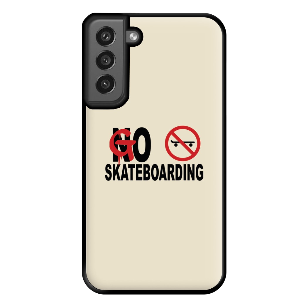 Go Skateboarding - Skate Aesthetic  Phone Case for Galaxy S21FE