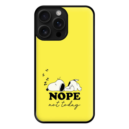 Nope, Not Today Phone Case for iPhone 16 Pro Max