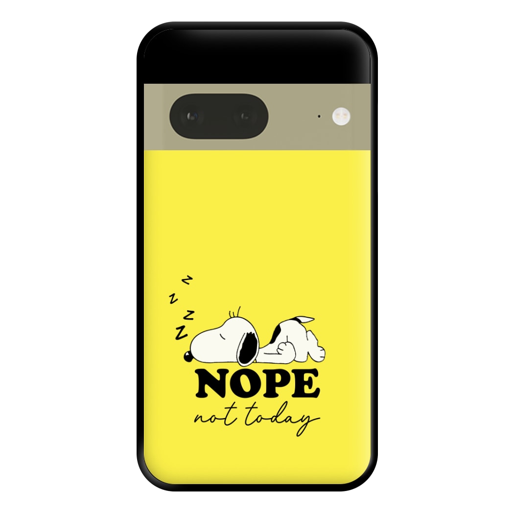 Nope, Not Today Phone Case for Google Pixel 7a