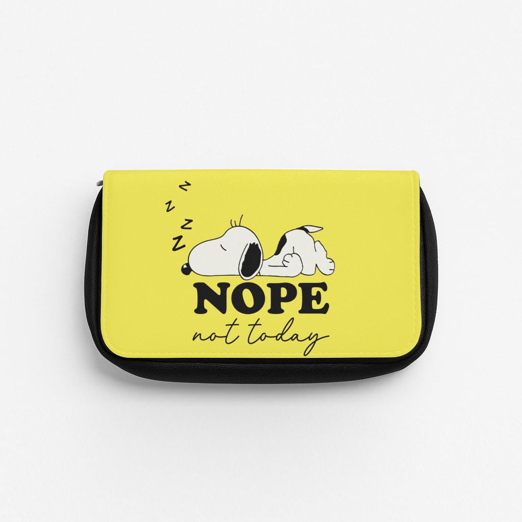 Nope, Not Today Pencil Case