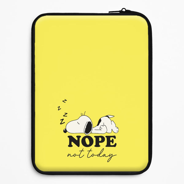 Nope, Not Today Universal Laptop Sleeve