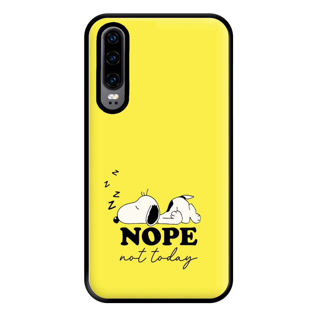 Nope, Not Today Phone Case for Huawei P30